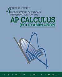 Multiple-choice Free-response Questions In Preparation For The Ap Calculus (bc Examination Ninth Edition Answers